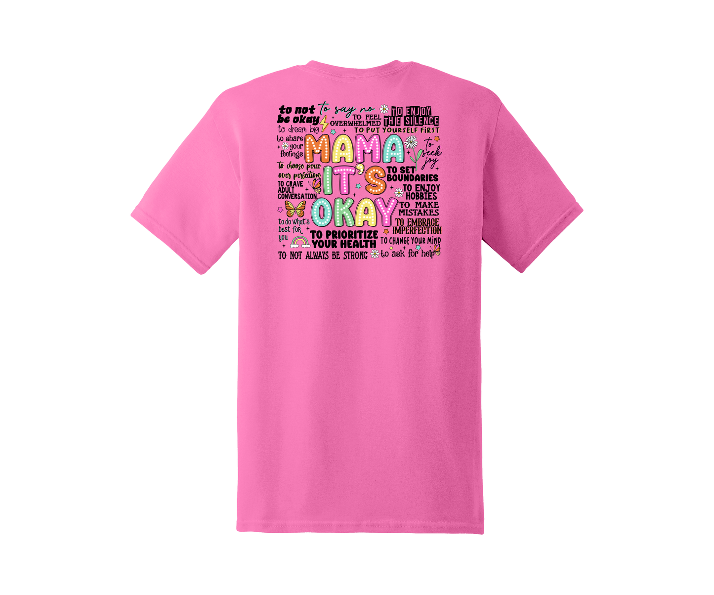 Mama It's Okay Graphic T-Shirt (Sizes S-XL)