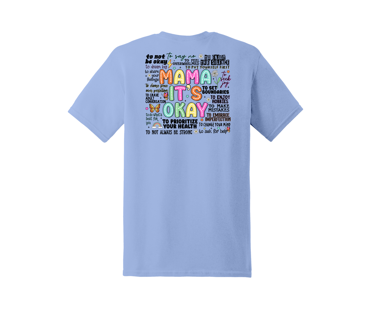 Mama It's Okay Graphic T-Shirt (Sizes S-XL)