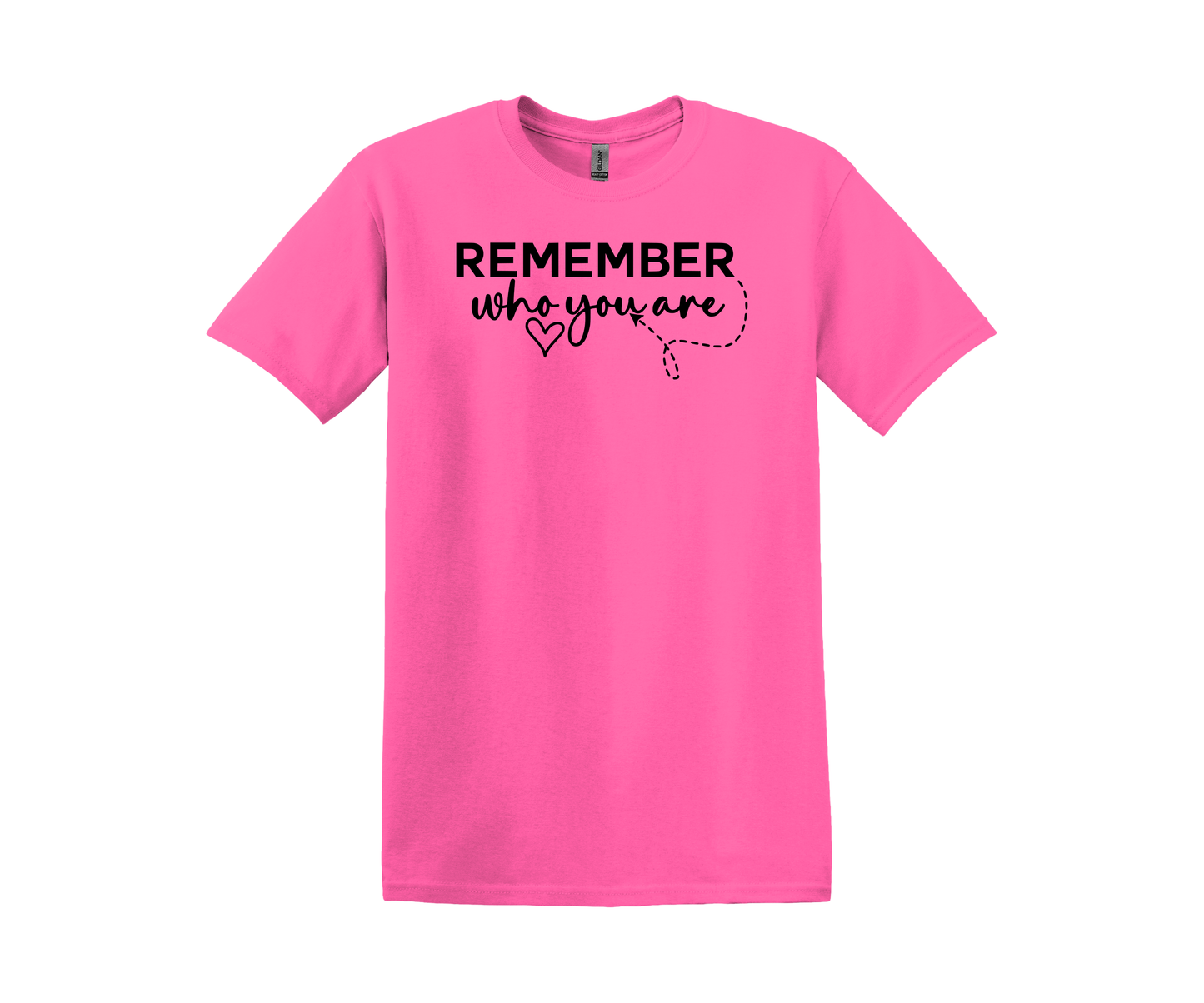 Remember Who You Are Graphic T-Shirt