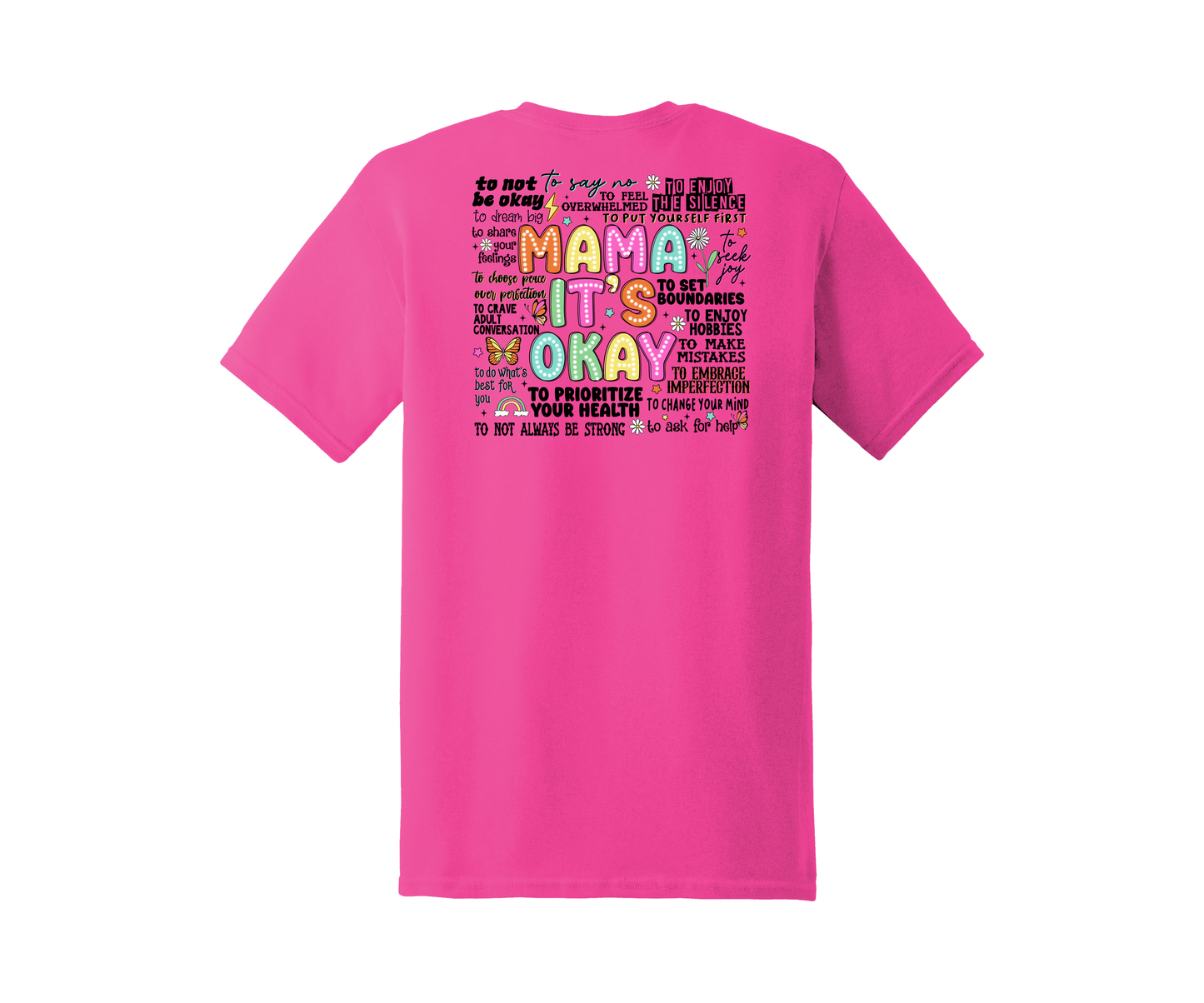 Mama It's Okay Graphic T-Shirt (Sizes S-XL)