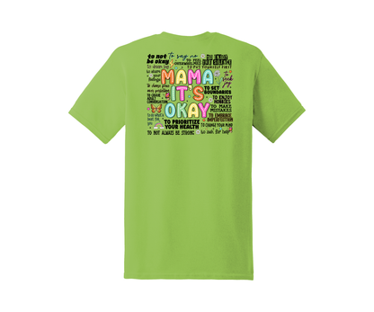 Mama It's Okay Graphic T-Shirt (Sizes S-XL)