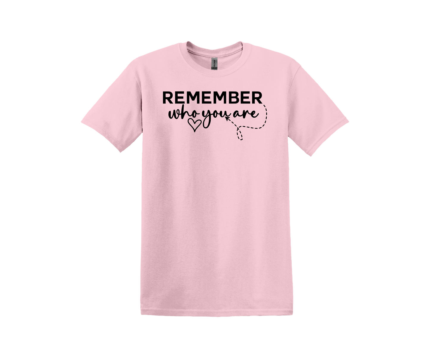 Remember Who You Are Graphic T-Shirt