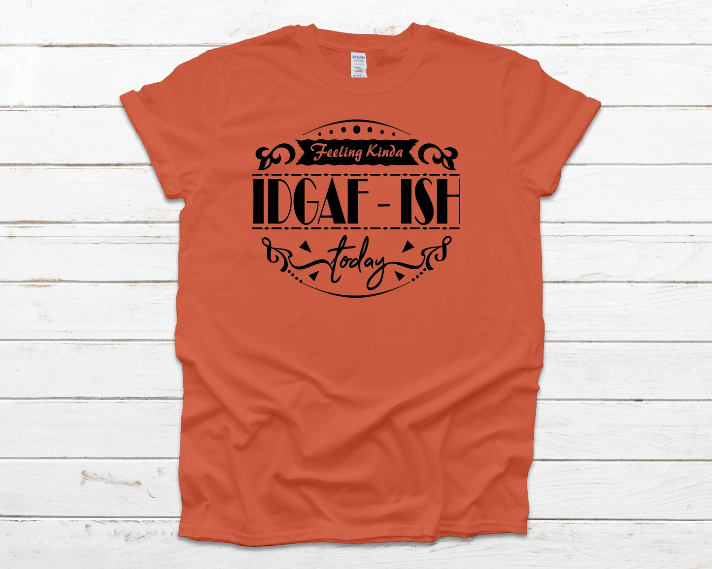 IDGAF-ish Everyday Basic Graphic T-Shirt (Sizes S-XL)